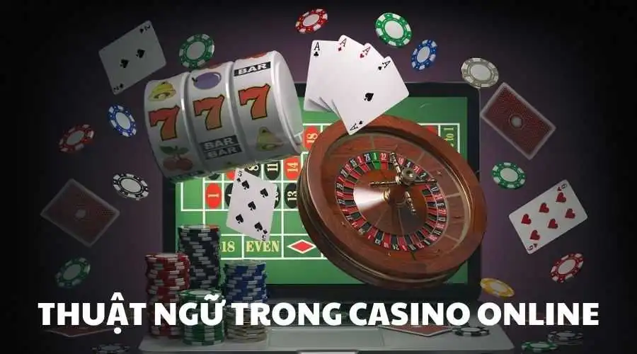 Tìm hiểu về thuật ngữ casino là gì?